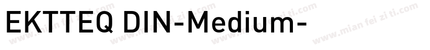 EKTTEQ DIN-Medium字体转换